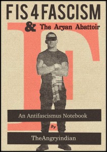 F is for Fascism and The Aryan Abattoir : An Antifascismus Notebook